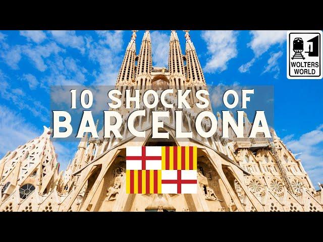 Barcelona - 10 Things That Shock Tourists about Barcelona, Spain