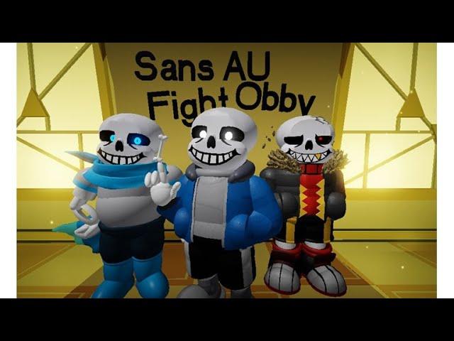 4 Sans Bosses |Sans AU Fight Obby| (US Sans,UT Sans,UF Sans And X-Tale Sans)