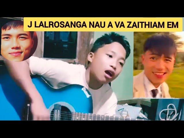 J Lalrosanga nau a Zaithiam tawp | J Lalrosanga program