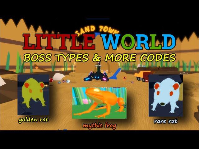 LITTLE WORLD"BOSS TYPES" and MORE NEW CODES!!! Roblox