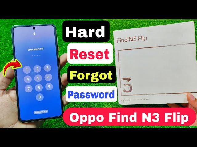 How To Unlock Oppo Find N3 Flip / Oppo (CPH2519) Hard Reset ? Oppo Find N3 Flip Pattern Unlock No Pc