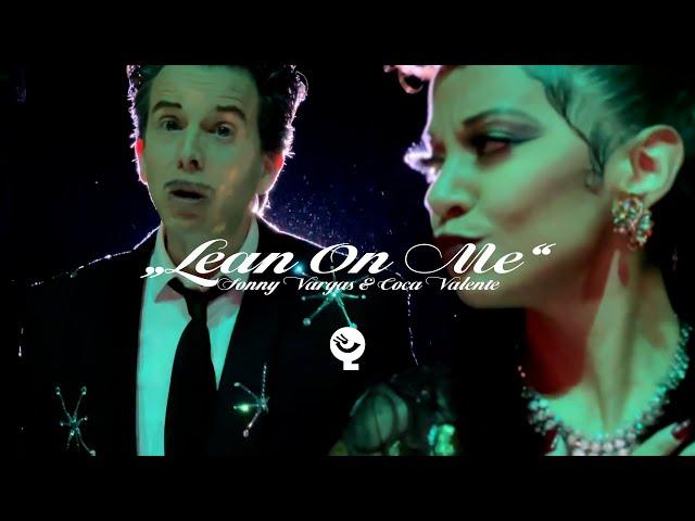 SONNY VARGAS & COCA VALENTE - LEAN ON ME