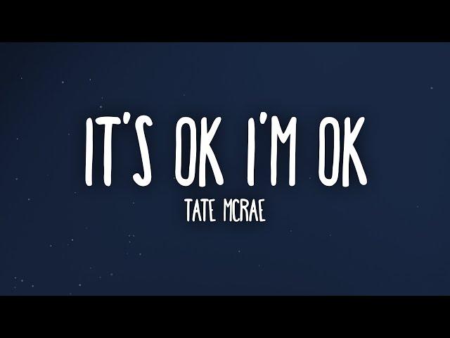 Tate McRae - It's ok I'm ok