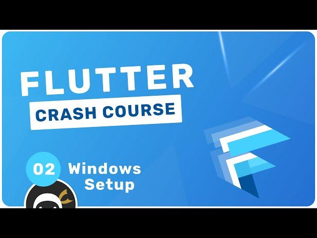 Flutter Crash Course #2 - Installing on Windows