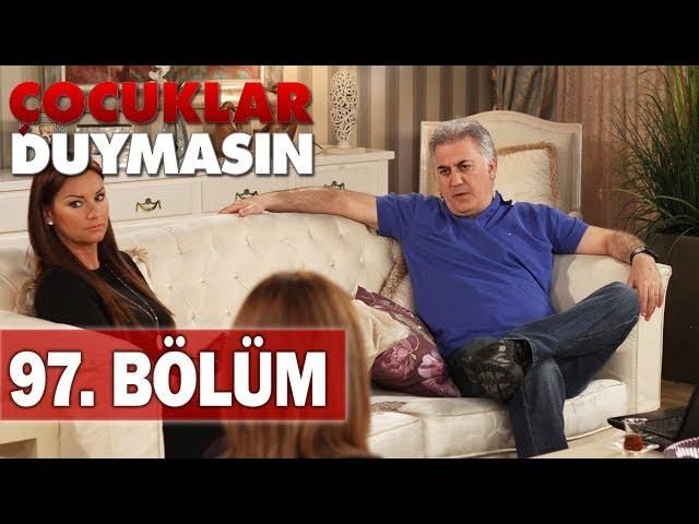 Çocuklar Duymasın 97. Bölüm