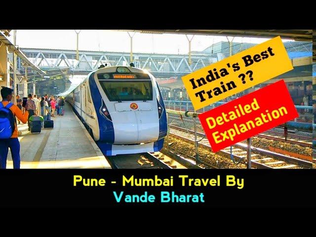 Infra Vlog 34 - Travelling Pune - Mumbai By Vande Bharat Express.. Is it the Best Train ??