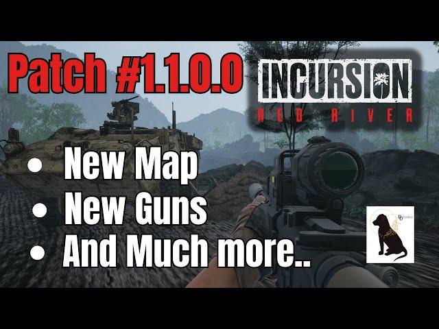 Incursion Red River Patch #1.1.0.0: New Map, Cool Weapons, and more..