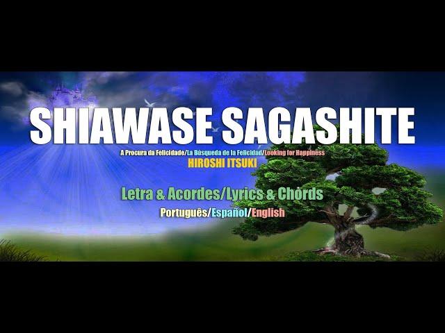 Shiawase Sagashite-Letra & Acordes/Lyrics & Chords-Tra. Português/Español/English