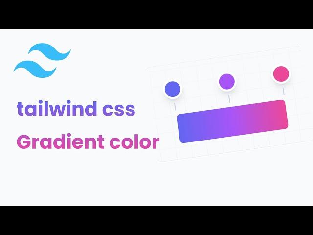 tailwind css gradient color (from, via, to)  | Learn tailwind css