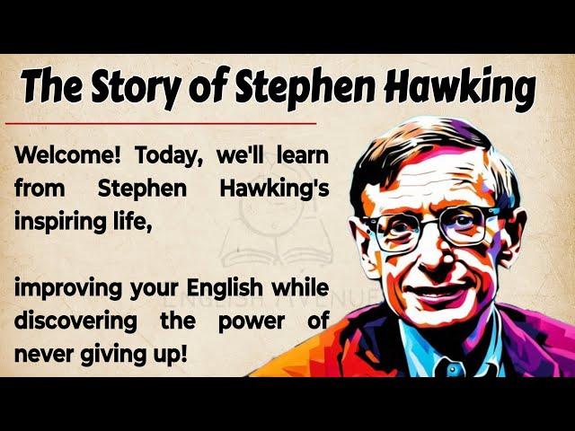 The Story of Stephen Hawking || Learn English Through Story  || English Listening Practice 