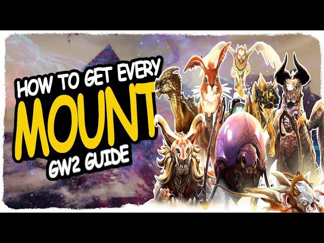 GW2 MOUNTS / How to get them / Guide For New Players