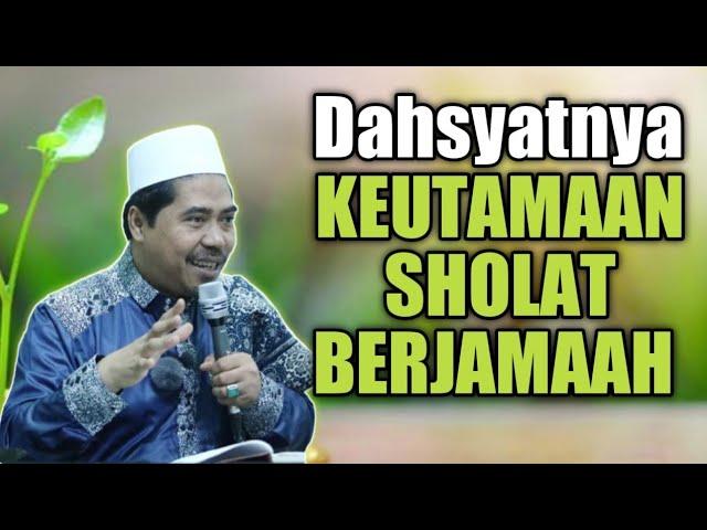 Dahsyatnya Fadhilah & Keutamaan Shalat Berjamaah • Kitab Wasiatul Mustofa | KH Fakhruddin AlBantani