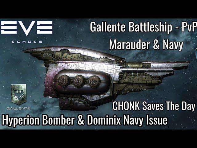 EVE Echoes - Gallente Battleship PvP - (Marauder & Navy) - Hyperion Bomber & Dominix Navy Issue