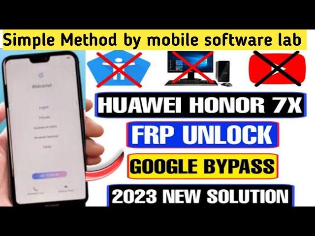 Huawei Honor 7x Frp Bypass || Honor 7x Google account Unlock Simple Method 2024.