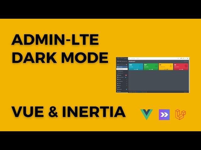 Cara Simple Bikin Dark Mode Adminlte di Inertia & Vue