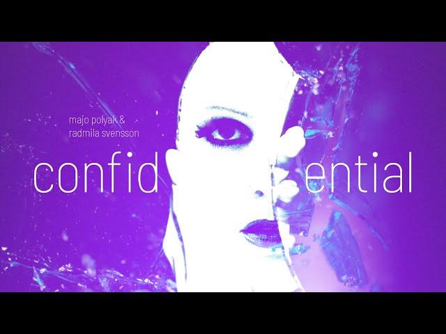 Majo Polyak & Radmila Svensson -  'Confidential' (Official Audio) - lyrics video