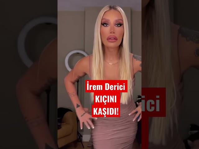 İrem Derici KAŞIDI! #shortsvideo #shorts #short #shortvideo