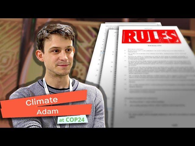 What is there still to negotiate?? | ClimateAdam @ COP24