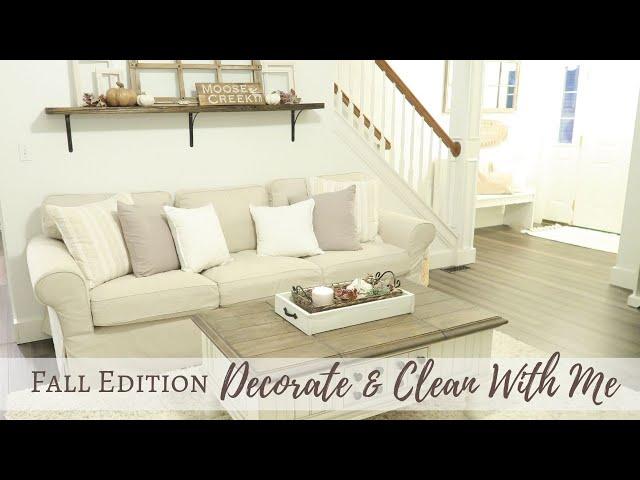 Fall Decorate and Clean With Me | Fall Home Decor