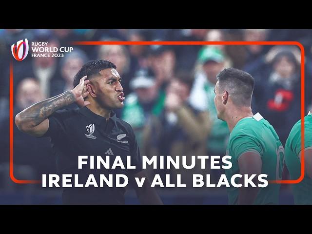 All Blacks break Irish hearts in QF | Ireland v New Zealand | Final Minutes | Rugby World Cup 2023