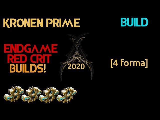 Warframe- Kronen Prime Build [4 forma] Endgame Red Crit Builds