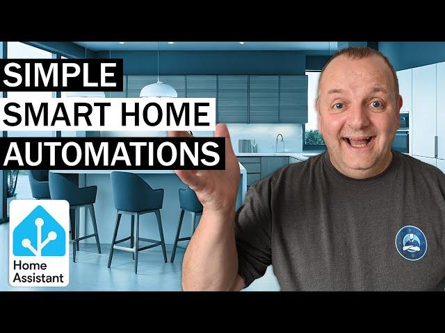 Easy Smart Home Automations For Home Assistant That Anyone Can Master!