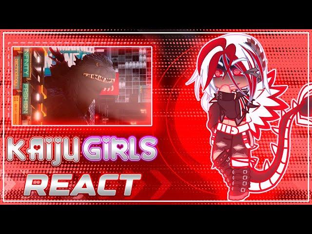 Kaiju Girls React to Godzilla Save the Earth - Gacha Club