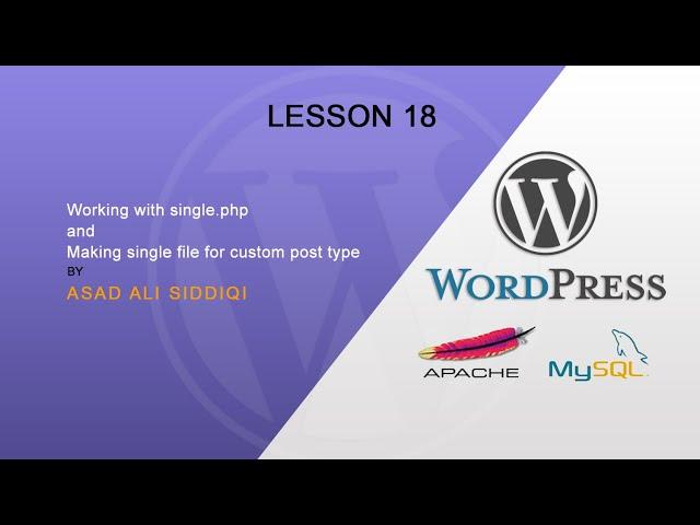 Lesson 18: Working with single.php and Making single file for custom post type