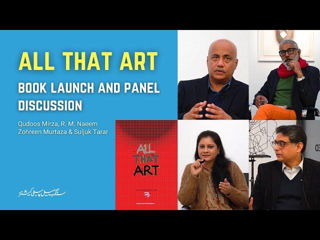 All That Art by Suljuk Tarar - Book Launch - Sang-e-meel Publications