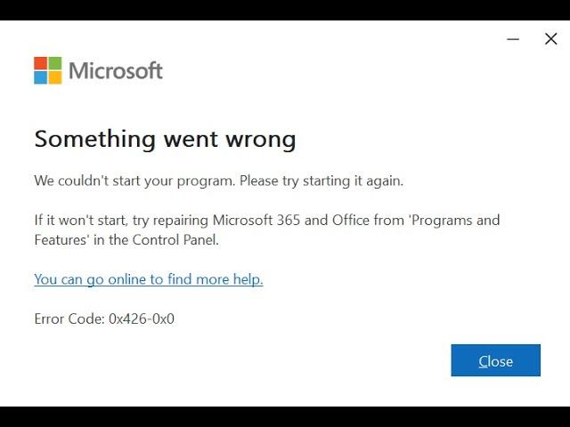 How to Fix Something Went Wrong in Microsoft Office (Error 0x426-0x0)