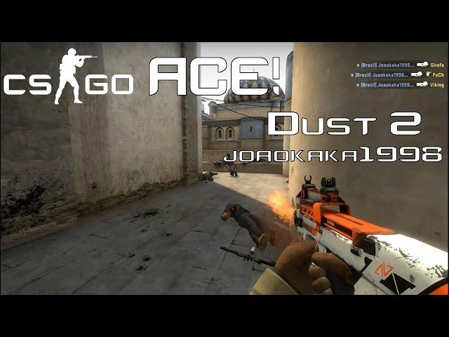 CS:GO - Joaokaka1998 ACE! Dust 2