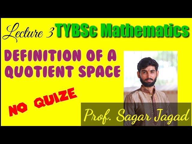 Definition of a quotient space | QUOTIENT SPACE |TYBSC | MU