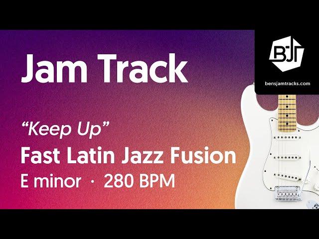 Fast Latin Jazz Fusion Jam Track in E minor "Keep Up" - BJT #102