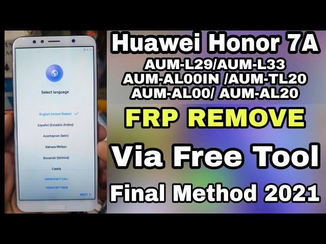 Final Method 2021 Huawei Honor 7A AUM-L29 / AUM-L20 / AUM-AL00 / AUM-L33 FRP Remove Via FREE TOOL