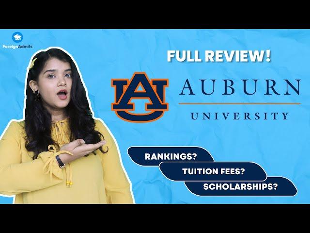 Auburn University: Overview || Courses, Scholarships, Student Life & More || ForeignAdmits