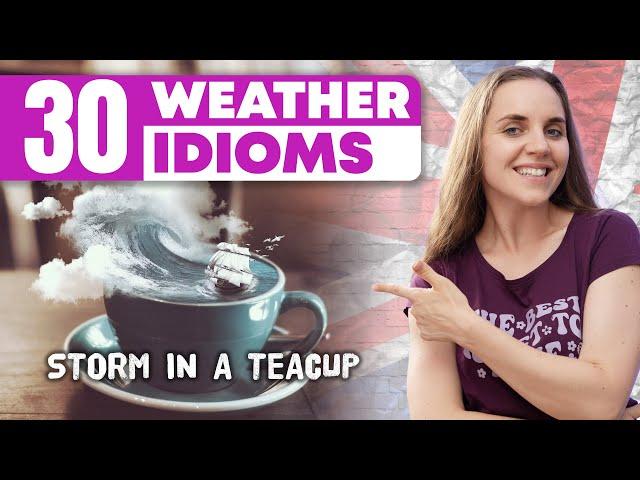 30 Weather Idioms in English