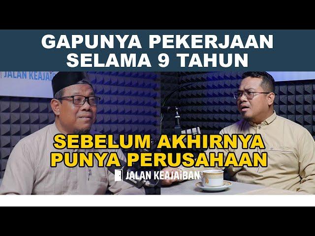 MENERIMA KETETAPAN ALLAH KETIKA JOBLESS SELAMA 9 TAHUN -Agus susanto