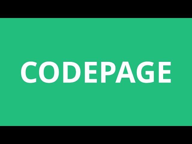 How To Pronounce Codepage - Pronunciation Academy