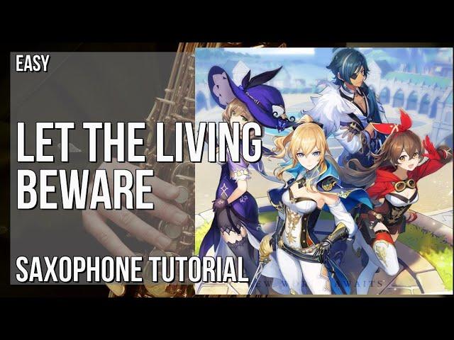 How to play Let the Living Beware (Hutao's Theme from Genshin Impact) on Alto Sax (Tutorial)