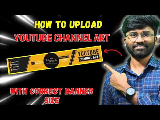 How to Upload YouTube Channel Art with Perfect Size? | How to make YouTube Banner without Photoshop?