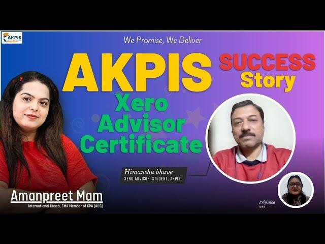 Xero Certified Success Story: How AKPIS Helped Him Achieve His Goals!"