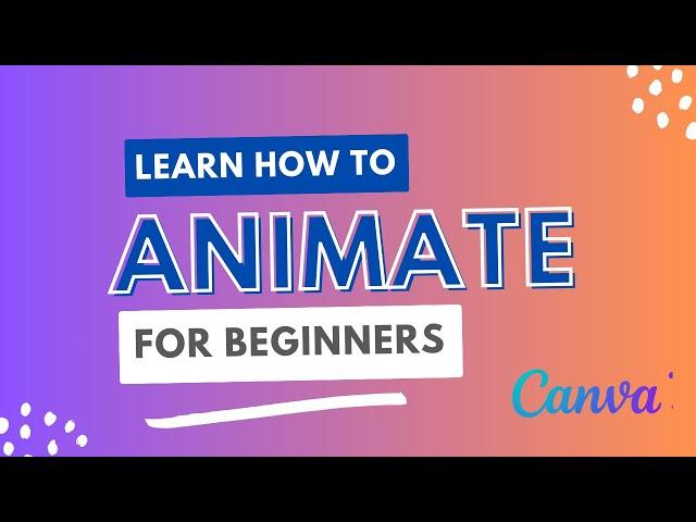 10 Easy Canva Animations for Beginners! | Make Your Designs Stand Out