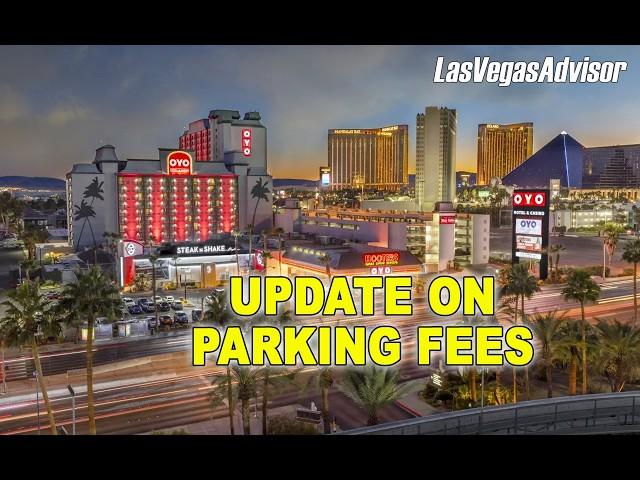 NEW BUFFET ON THE LAS VEGAS STRIP!  PARKING FEES AT OYO?! -LAS VEGAS ADVISOR EP 157