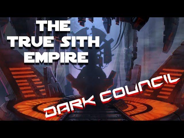 The True Sith Empire and Dark Council. Star Wars Lore Explained