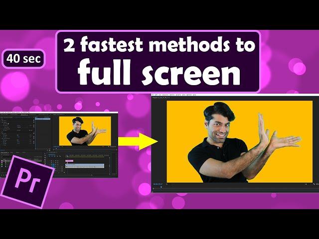 How to go full screen on Premiere Pro