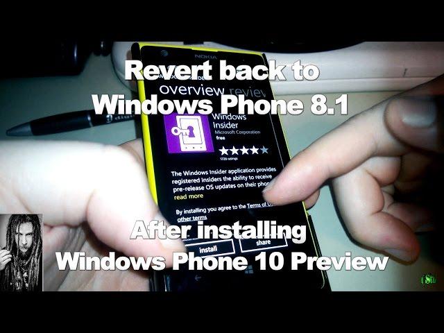 Revert to Windows Phone 8.1 after installing Windows Phone 10 Tech Preview (Lumia)