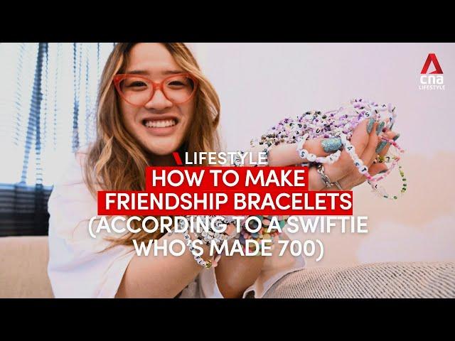 The Swiftie who's made 700 friendship bracelets shows how to make them