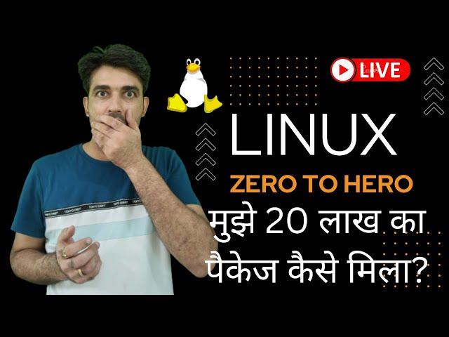 Linux Zero To Hero | How Did I Get 20 LPA Packge in Linux? | How To Get Linux Admin Job As A Fresher