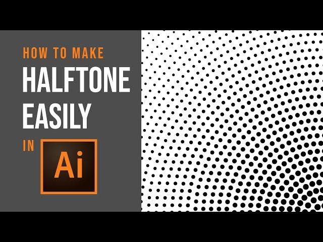 How to make Halftone Easily - Adobe Illustrator Tutorial