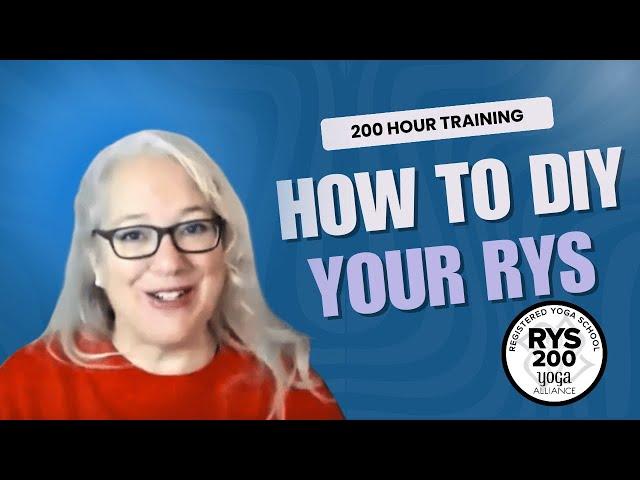 How to DIY your Registered Yoga School 200 Hour Yoga Teacher Training with Yoga Alliance